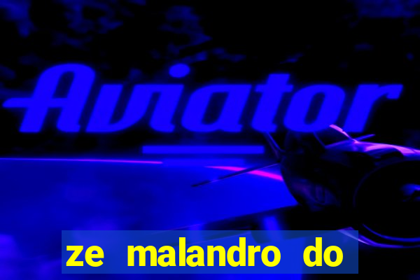 ze malandro do cruzeiro das almas